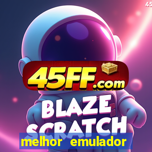 melhor emulador para pc fraco
